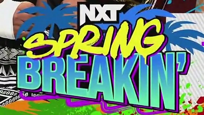 Updated Card For NXT Spring Breakin'