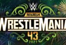 WWE Officially Announces WrestleMania 43 in Saudi Arabia