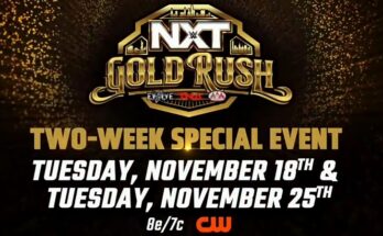NXT Announces Two-Week “Gold Rush” Event Featuring Titles from NXT, TNA, Evolve, and AAA NXT Announces Two-Week “Gold Rush” Event Featuring Titles from NXT, TNA, Evolve, and AAA